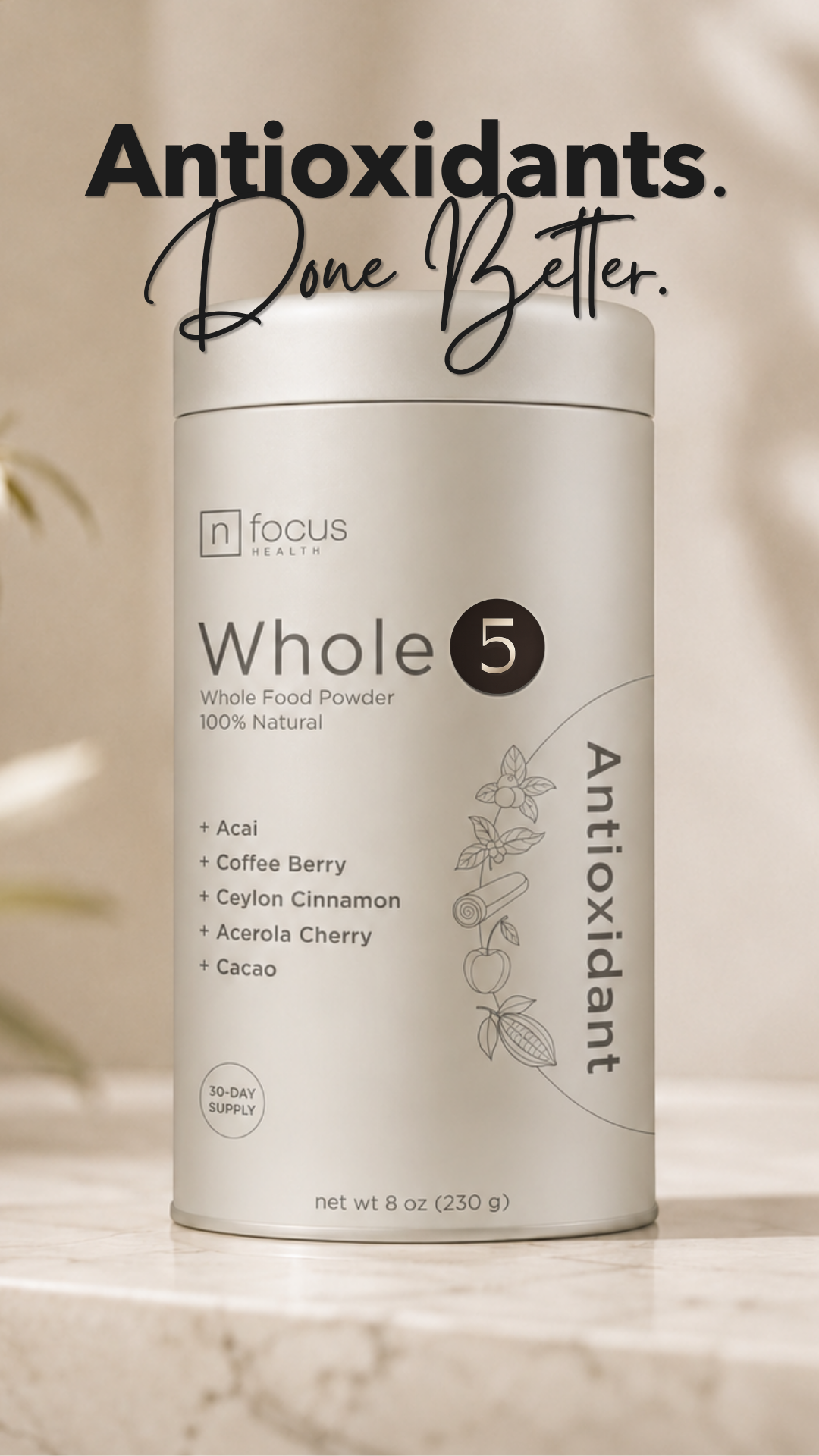 Whole5 whole food powder. Antioxidants. Done Better.